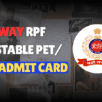 Railway RPF Constable PET/PMT Admit Card 2025