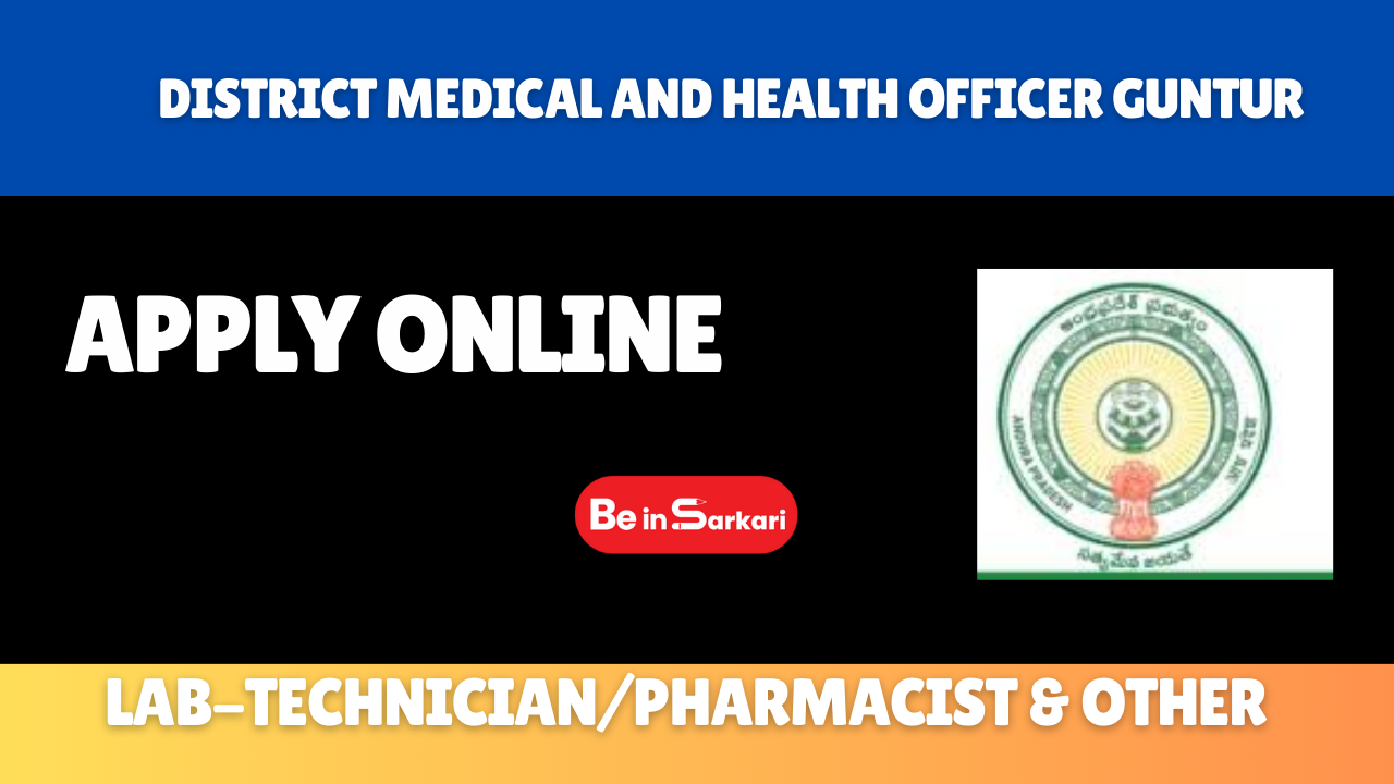 District Medical and Health Officer- Guntur