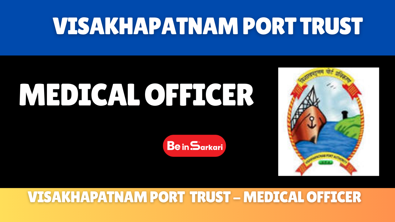 Visakhapatnam Port Trust Medical Officer
