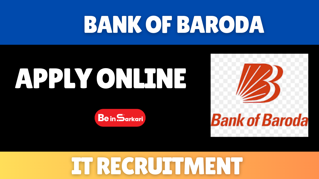 Bank of Baroda - IT Recruitment