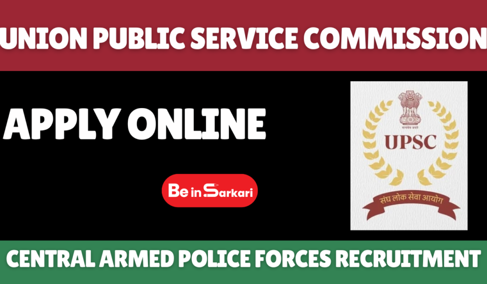 UPSC Central Armed police forces recruitment-2026