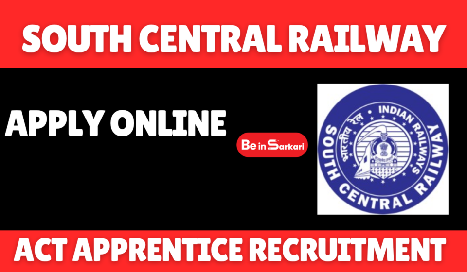 SOUTH CENTRAL RAILWAY RECRUITMENT