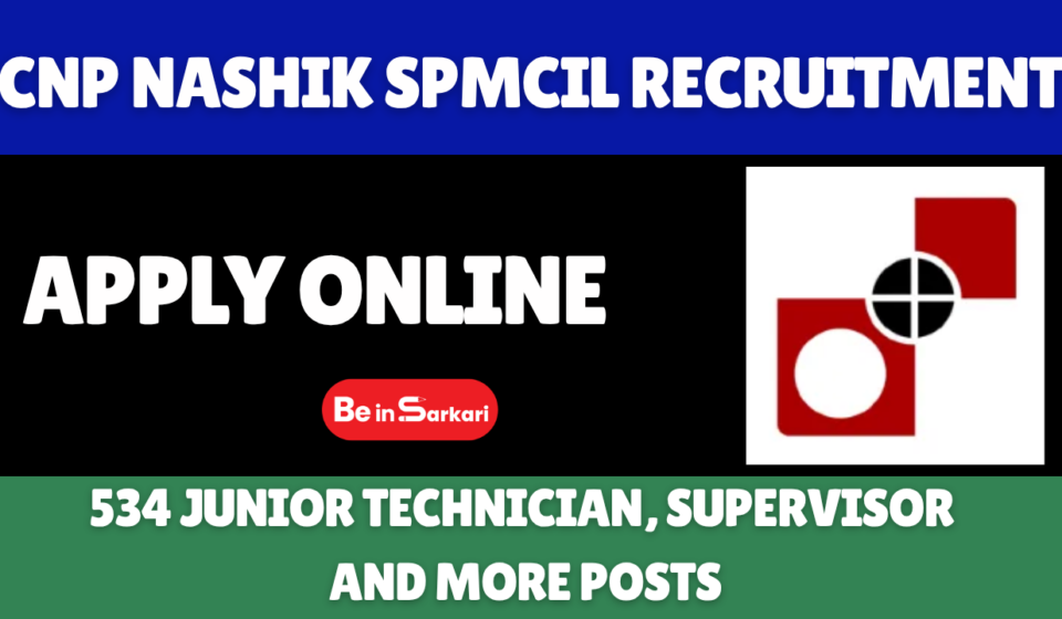 CNP Nashik SPMCIL Recruitment