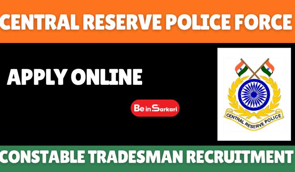 CRPF Constable Tradesman Recruitment